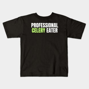 Professional Celery Eater Kids T-Shirt